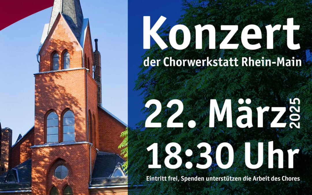Konzert der Chorwerkstatt RheinMain