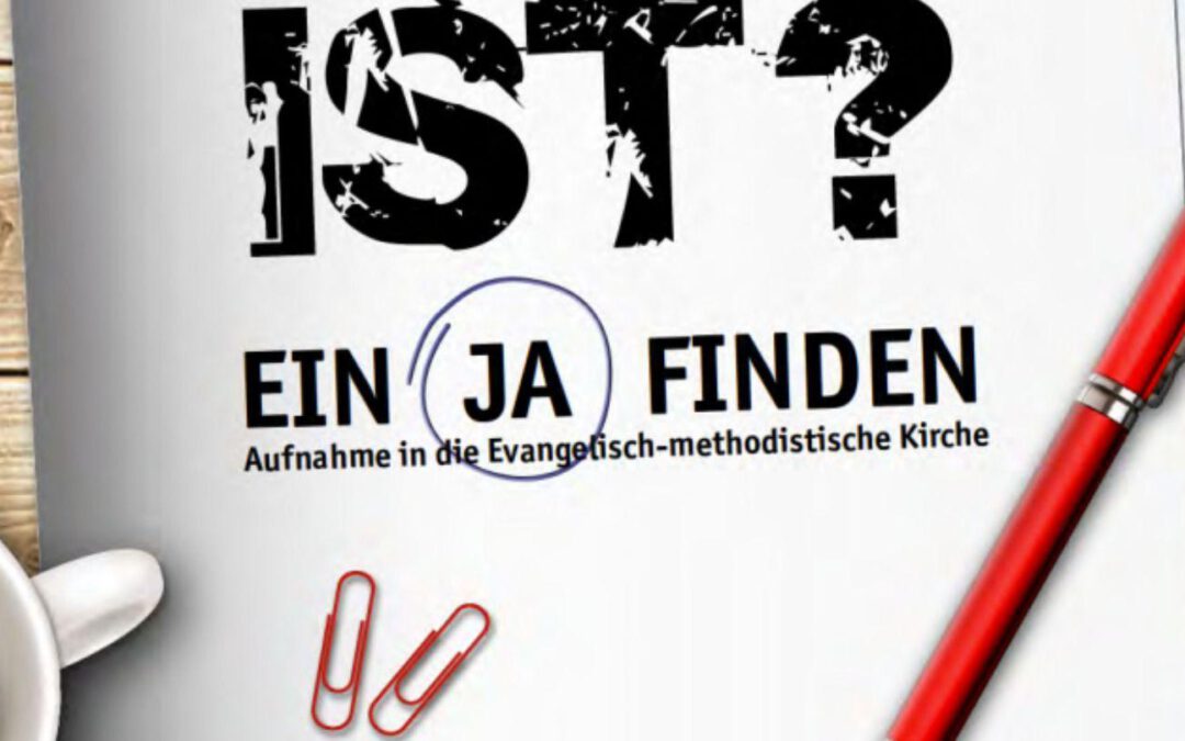 Ein „Ja“ finden – Aufnahme in der EmK?